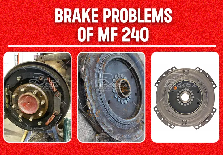 brake problems of MF240 by agroasiatractos.com