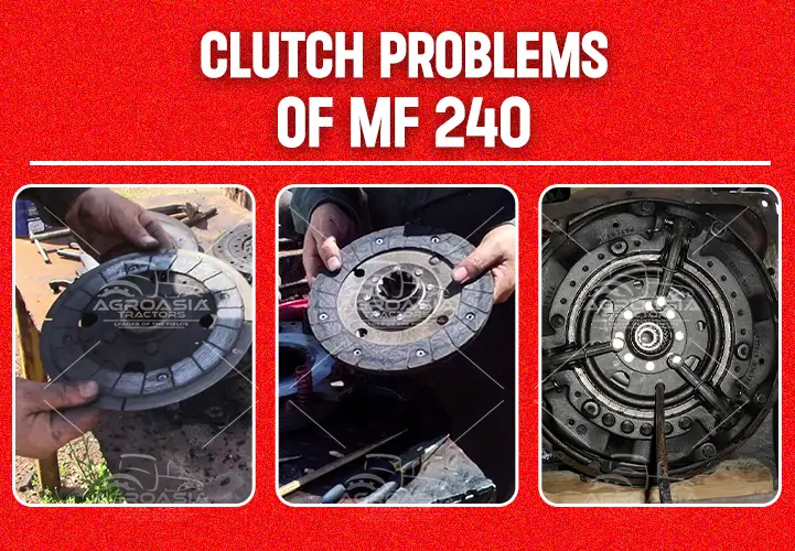 clutch problems of MF240 by agroasiatractos.com