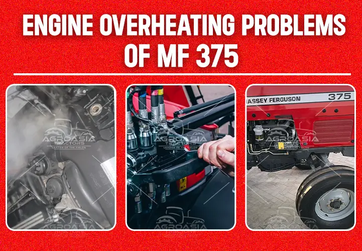 Engine Overheating of Massey ferguson mf 375 2wd & 4wd