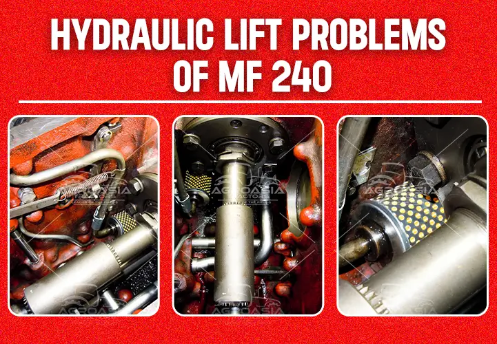 hydraulic lift problems of MF240 by agroasiatractos.com