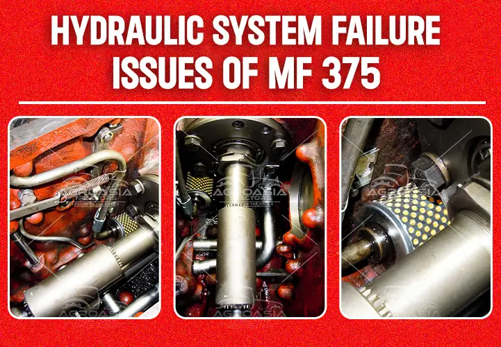 Hydraulic System Failures of Massey ferguson mf 375 2wd & 4wd