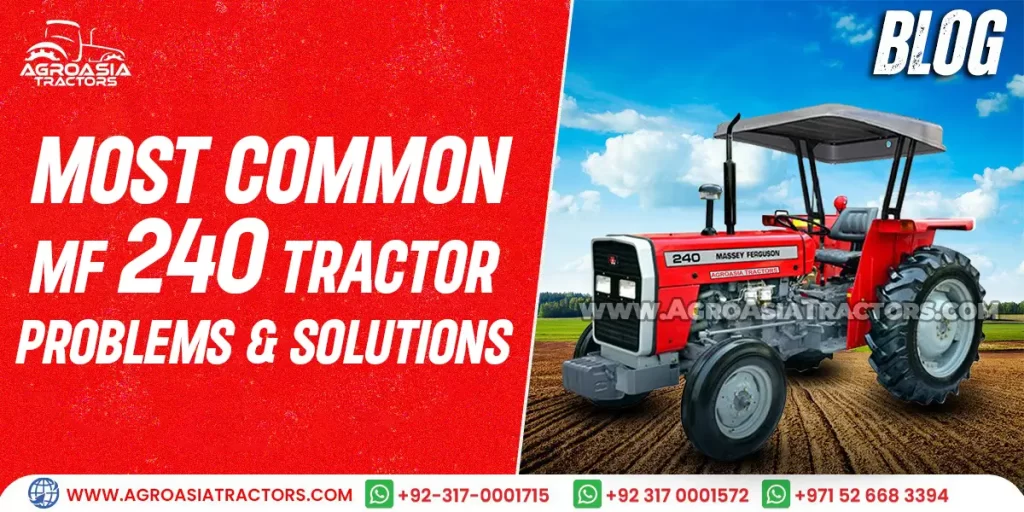 Most Common MF 240 Tractor Problems & Solutions