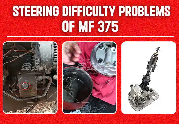 steering difficulity problems of Massey ferguson mf 375 2wd & 4wd