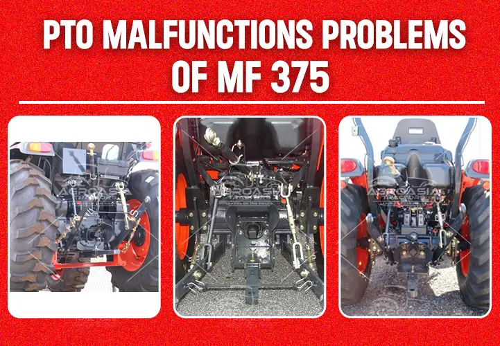 PTO Malfunctions of Massey ferguson mf 375 2wd & 4wd